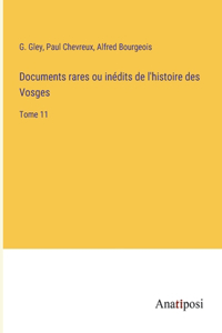 Documents rares ou inédits de l'histoire des Vosges