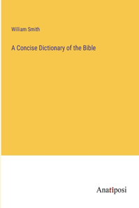 Concise Dictionary of the Bible