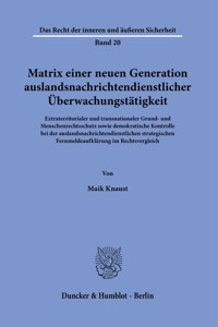 Matrix Einer Neuen Generation Auslandsnachrichtendienstlicher Uberwachungstatigkeit