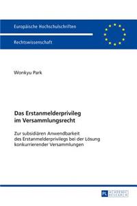 Das Erstanmelderprivileg im Versammlungsrecht
