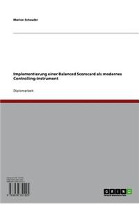 Implementierung Einer Balanced Scorecard ALS Modernes Controlling-Instrument