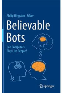 Believable Bots