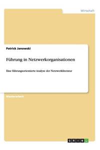 Führung in Netzwerkorganisationen