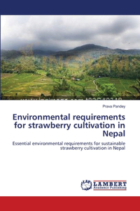 Environmental requirements for strawberry cultivation in Nepal