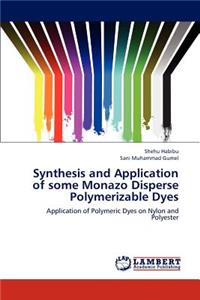 Synthesis and Application of some Monazo Disperse Polymerizable Dyes