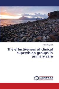 effectiveness of clinical supervision groups in primary care