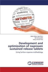 Development and Optimization of Naproxen Sustained Release Tablets