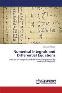 Numerical Integrals and Differential Equations