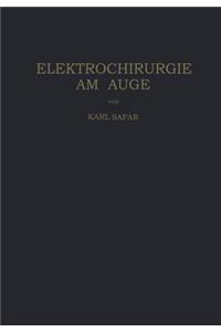 Elektrochirurgie am Auge
