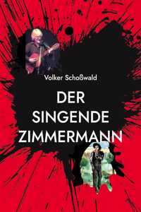 singende Zimmermann: Bob Dylan als Weisheitsdichter