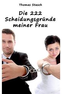 Die 222 Scheidungsgründe meiner Frau