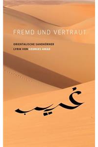 Fremd und vertraut