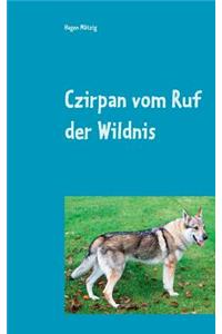 Czirpan vom Ruf der Wildnis