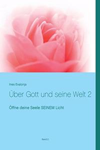 Über Gott und seine Welt 2