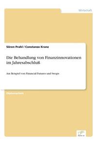 Behandlung von Finanzinnovationen im Jahresabschluß