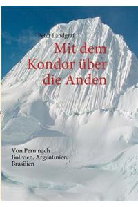 Mit dem Kondor über die Anden