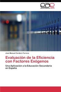 Evaluación de la Eficiencia con Factores Exógenos