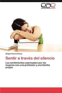 Sentir a través del silencio