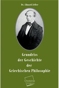 Grundriss Der Geschichte Der Griechischen Philosophie