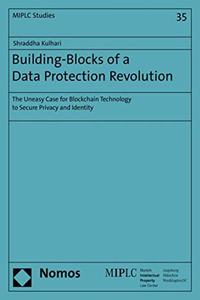 Building-Blocks of a Data Protection Revolution