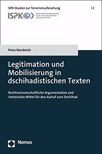 Legitimation Und Mobilisierung in Dschihadistischen Texten