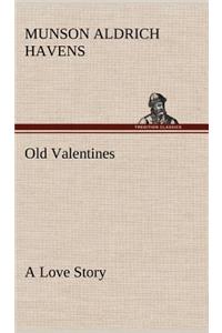 Old Valentines A Love Story