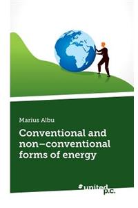 Conventional and Non-conventional Forms of Energy