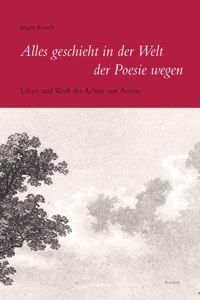 Alles Geschieht in Der Welt Der Poesie Wegen