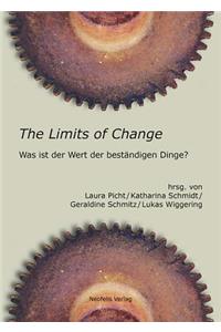 The Limits of Change: Was Ist Der Wert Der Bestaendigen Dinge?