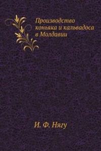 Proizvodstvo konyaka i kalvadosa v Moldavii
