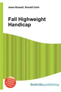 Fall Highweight Handicap