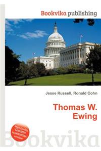 Thomas W. Ewing