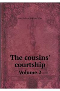 The Cousins' Courtship Volume 2