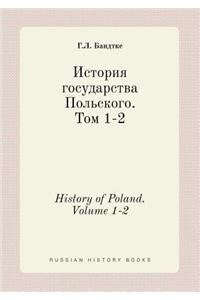 History of Poland. Volume 1-2