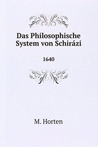 Das Philosophische System von Schirazi