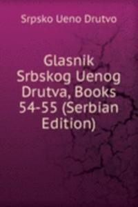 Glasnik Srbskog Uenog Drutva, Books 54-55 (Serbian Edition)