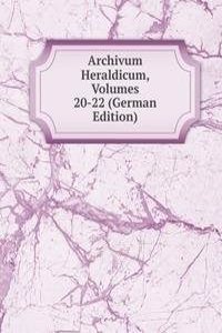 Archivum Heraldicum, Volumes 20-22 (German Edition)