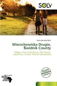 Wierzchowiska Drugie, Widnik County