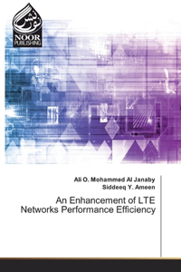 Enhancement of LTE Networks Performance Efficiency