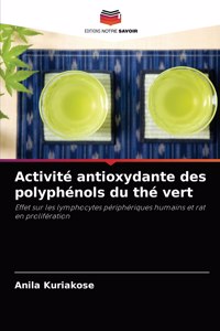 Activité antioxydante des polyphénols du thé vert