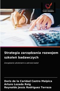 Strategia zarządzania rozwojem szkoleń badawczych