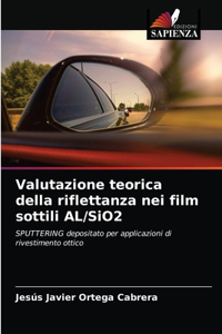 Valutazione teorica della riflettanza nei film sottili AL/SiO2