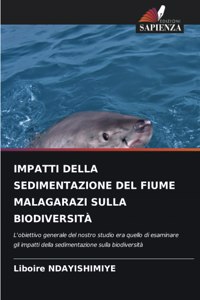 Impatti Della Sedimentazione del Fiume Malagarazi Sulla Biodiversità
