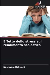 Effetto dello stress sul rendimento scolastico