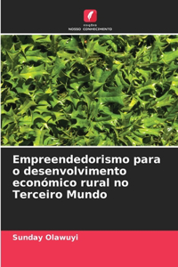 Empreendedorismo para o desenvolvimento económico rural no Terceiro Mundo