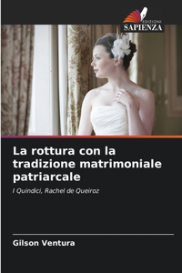 La rottura con la tradizione matrimoniale patriarcale