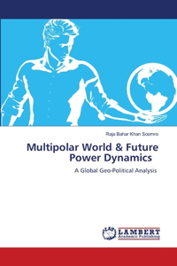 Multipolar World & Future Power Dynamics