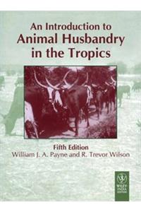 Introduction To Animal Husbandry In The Tropics, 5Th Edition