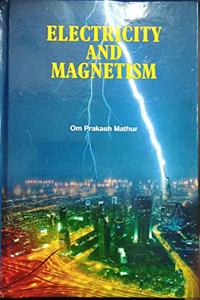 Electricity and Magnetism