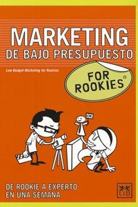 Marketing de Bajo Presupuesto for Rookies